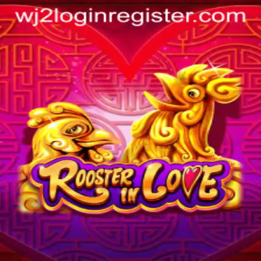 Uncovering the Excitement of RoosterInLove: A Deep Dive into WJ2.COM Casino's Riveting Game
