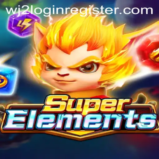 Explore the Exciting World of SuperElements at WJ2.COM Casino