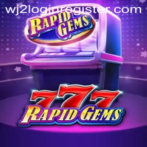 Unveiling RapidGems777: A Thrilling Experience at WJ2.COM Casino
