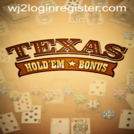 Exploring Texas Hold'em Bonus: A Deep Dive into the Game at WJ2.COM Casino